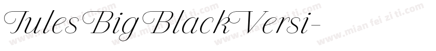 Jules Big BlackVersi字体转换